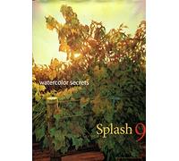 Watercolor Secrets: The Best of Watercolor: No. 9 (Splash)