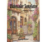 Watercolor Templates Village Streets
