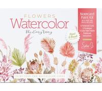 Watercolor the Easy Way Paint-Your-Own Watercolor Cards Flowers: Notecard Paint Kit with Paint and Brush Included: 3