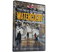WATERCOLOR: THE POWER OF DESIGN WITH THOMAS W. SCHALLER : Learn New Skills from a Master, Art Improvement, Art