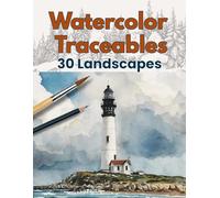 Watercolor Traceables: 30 Landscapes