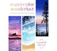 Watercolor Wanderlust: A Beginner's Guide to Painting B - Paperback NEW Pickeril