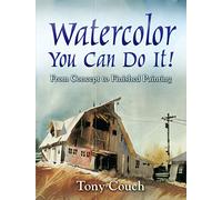 Watercolor: You Can Do It! (Dover Art Instruction)