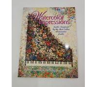 Watercolour Impressions: Quilts Inspired by the Bestseller Watercolor Quilts