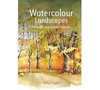 Watercolour Landscapes: The complete guide to painting landscapes (2nd Revised edition)