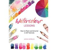Watercolour Lessons: How to Paint and Unwind in 20 Tutorials