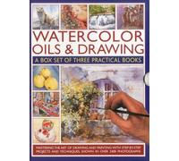 Watercolour, Oil & Drawing: A Box Set of Three Practical Books: Mastering the Art of Drawing and Painting with Step-By-Step Projects and Techniques Shown in Over 1400 Photographs
