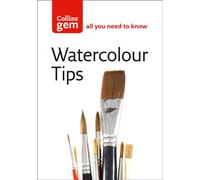 Watercolour Tips : Practical Tips to Start You Painting