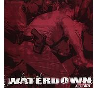 Waterdown - All Riot (+Bonus)