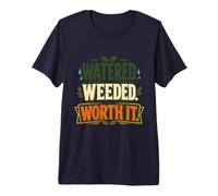 Watered Weeded Worth It Vintage Gardening Design Premium T-Shirt