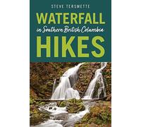 Waterfall Hikes in Southern British Columbia