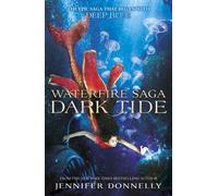 Waterfire Saga: Dark Tide : Book 3