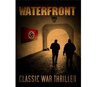 Waterfront: Classic War Thriller