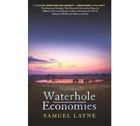 Waterhole Economies: The only Economies that never collapsed: 2 (Survival)