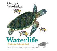 Waterlife Adult Coloring Book: A Mindful Coloring Book Containing Astounding Illustrations from Beneath the Waves