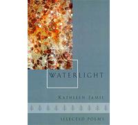 Waterlight: Selected Poems