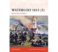Waterloo 1815 (3): Mont St Jean and Wavre (Campaign)