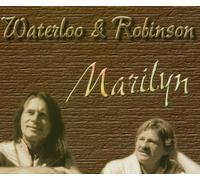 Waterloo & Robinson - Marilyn