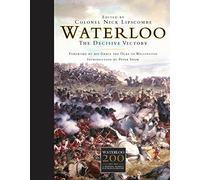 Waterloo: The Decisive Victory
