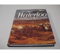 Waterloo: The Hundred Days