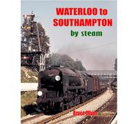 Waterloo to Southampton By Steam