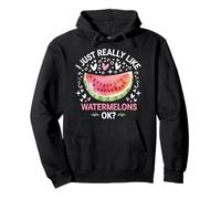 Watermelon I Just Really Like Watermelons Ok? Pullover Hoodie