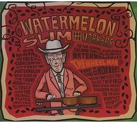 Watermelon Slim & The Workers - The Wheel Man