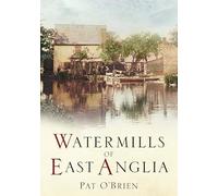 Watermills of East Anglia