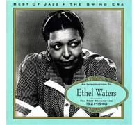 Waters, Ethel - Ethel Waters 1921-40