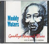 Waters, Muddy - Goodbye Newport Blues