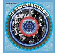 Muddy Waters, Howlin' Wolf & Little Walter : The Chicago Super Blues Revisited: