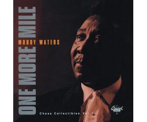 Waters, Muddy - One More Mile: Chess Collectibles Volume 1