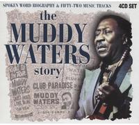 Waters, Muddy - The Muddy Waters Story: Biography/Music