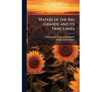 Waters of the Rio Grande and Its Tributaries