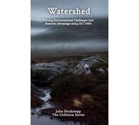 Watershed: Turning Environmental Challenges into Business Advantage using 14001 (1)
