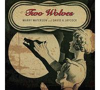 Marry Waterson and David A. Jaycock - Two Wolves