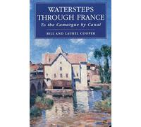 Watersteps Through France: To the Camargue by Canal