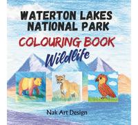 Waterton Lakes National Park - Wildlife Colouring Book