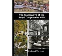Waterways of the Royal Gunpowder Mills