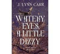 Watery Eyes, A Little Dizzy: 2 (Young Blood)