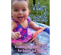 Watery Wonderland - A Calming Relaxation DVD for Babies and Toddlers
