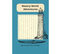 Watery World Word Search: Boating, Kayaking, Fishing, Sailing | Word Search for Relaxation, Stress relief, vacation | 50+ puzzles, over 100 pages