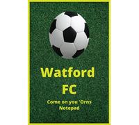 Watford FC Notepad: Come on you 'Orns!