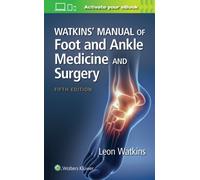 Watkins' Manual of Foot and Ankle Medicine and Surgery