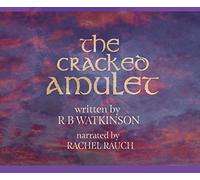 Watkinson, R B - The Cracked Amulet