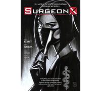 John Watkiss - Surgeon X: The Path of Most Resistance - TP (Image Comics)