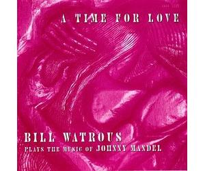 Watrous, Bill - A Time for Love