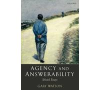 Watson - Agency and Answerability Selected Essays - New paperback or - X555z