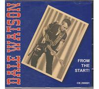 Watson Dale - From the Start!
