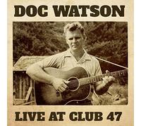 WATSON,DOC - Live At Club 47